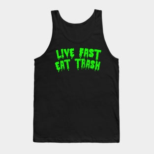 Live Fast Eat Trash Tank Top